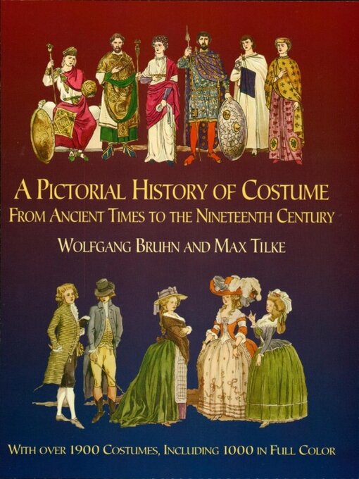 Title details for A Pictorial History of Costume From Ancient Times to the Nineteenth Century by Wolfgang Bruhn - Available